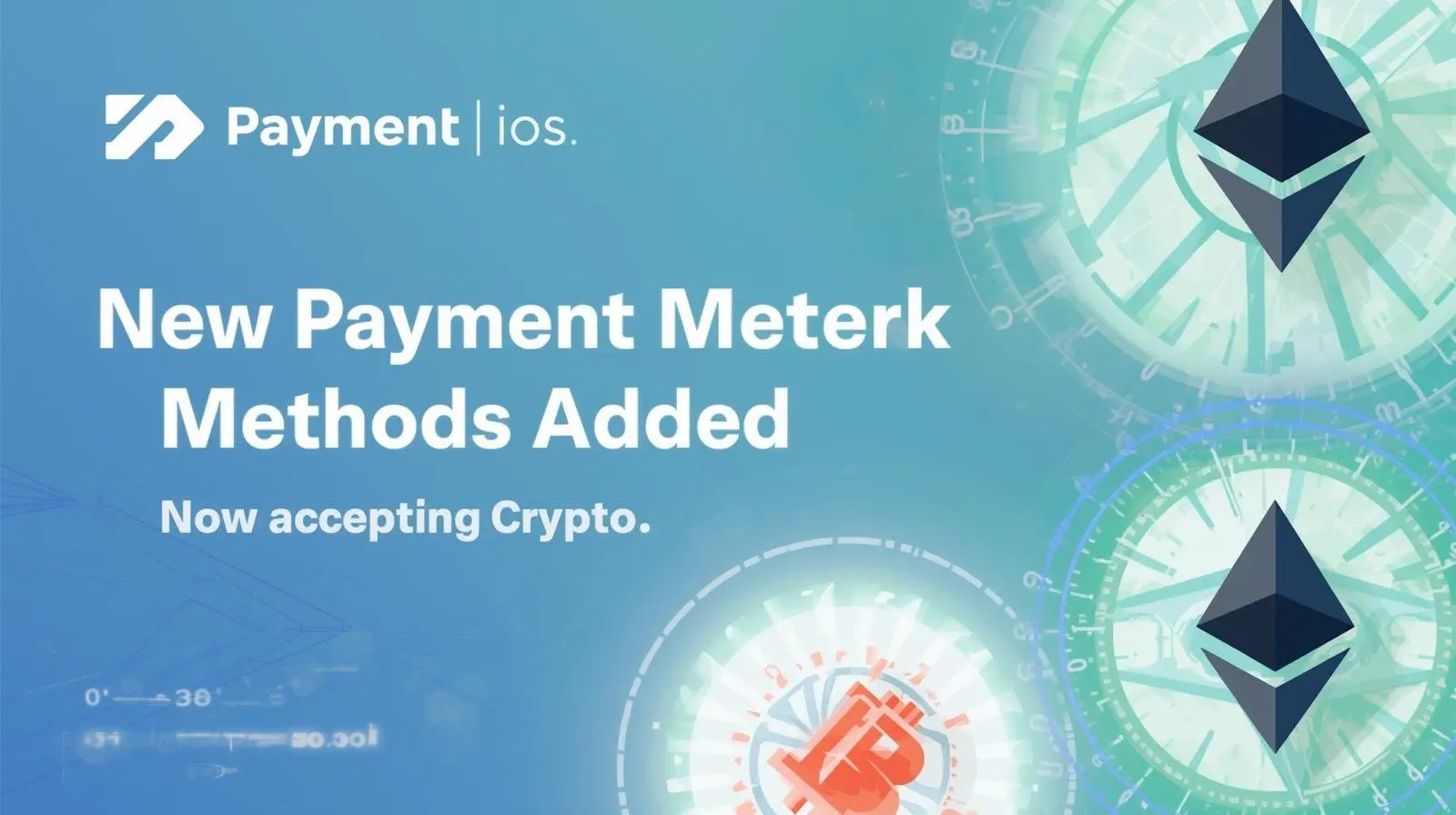 New Payment Methods Added &mdash; Now Accepting Crypto